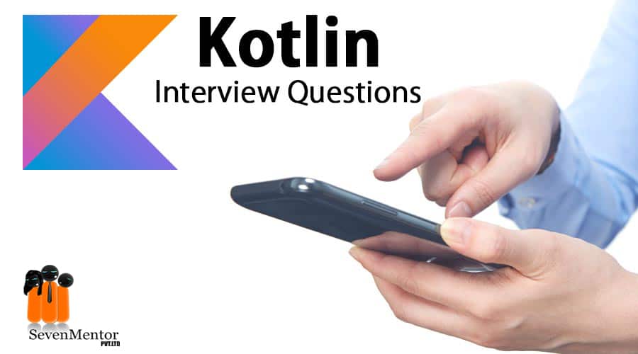 Kotlin interview Question and answer 2020